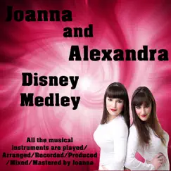 Disney Medley - EP by Joanna and Alexandra album reviews, ratings, credits