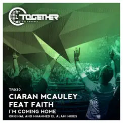 I'm Coming Home (feat. Faith) - Single by Ciaran McAuley album reviews, ratings, credits