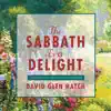 The Sabbath Is a Delight album lyrics, reviews, download