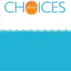 CHOICES - EP album lyrics, reviews, download