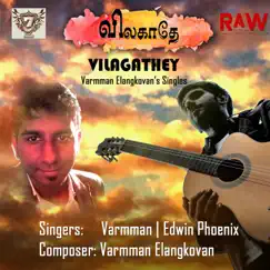 Vilagathey (Single) by Varmman Elangkovan & Edwin Phoenix album reviews, ratings, credits