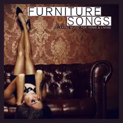 Furniture Songs - Relaxing Music for Home & Living by Various Artists album reviews, ratings, credits