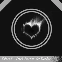 Dark Darker Yet Darker (Undertronic Remix) Song Lyrics