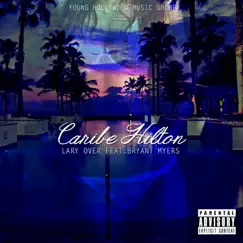 Caribe Hilton (feat. Bryant Myers) Song Lyrics