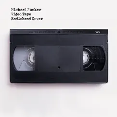 Video Tape - Single by Michael Zucker album reviews, ratings, credits