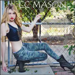 You Know Who You Are - Single by CC Mason album reviews, ratings, credits