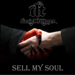 Sell My Soul - Single by Daniel Trigger album reviews, ratings, credits