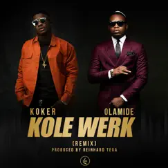 Kolewerk (Remix) [feat. Olamide] Song Lyrics