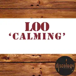 Calming - Single by Loo album reviews, ratings, credits