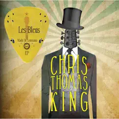 Les Bleus Made In Louisiana EP by Chris Thomas King album reviews, ratings, credits