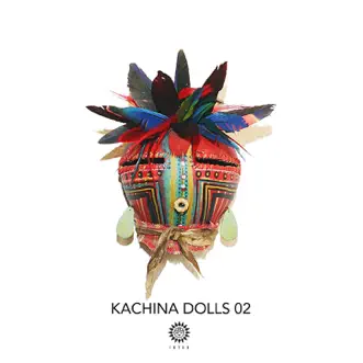 Kachina Dolls Vol. 2 by Various Artists album download