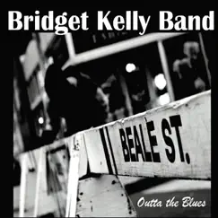 Outta the Blues by Bridget Kelly Band album reviews, ratings, credits