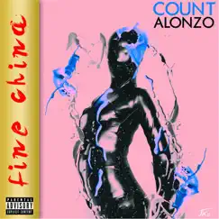 Fine China - Single by Count Alonzo album reviews, ratings, credits