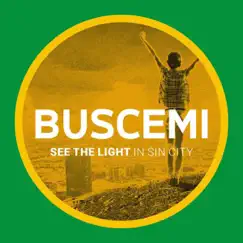 See the Light (In Sin City) - Single by Buscemi album reviews, ratings, credits