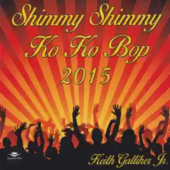 Shimmy Shimmy Ko Ko Bop - Single by Keith Galliher Jr. album reviews, ratings, credits