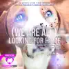 (We Are All) Looking for Home - Single album lyrics, reviews, download