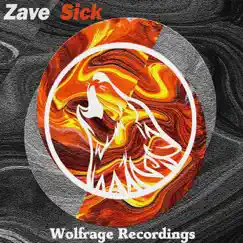 Sick - Single by Zave album reviews, ratings, credits