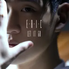 Let It Go - Single by Eric Chou album reviews, ratings, credits