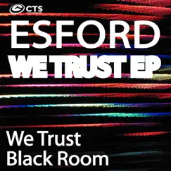We Trust - EP by Esford album reviews, ratings, credits