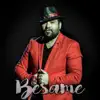 Besame - Single album lyrics, reviews, download