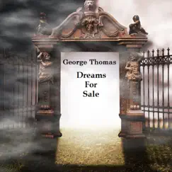 Dreams for Sale by George Thomas album reviews, ratings, credits