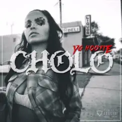 Cholo - Single by YG Hootie album reviews, ratings, credits