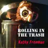 Rolling in the Trash album lyrics, reviews, download