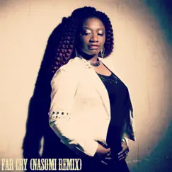 Far Cry (Nasomi Remix) - Single by Eliel Arrey & Nasomi album reviews, ratings, credits