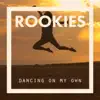 Dancing on My Own - Single album lyrics, reviews, download