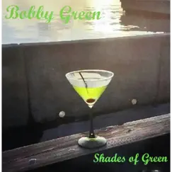 Shades of Green by Bobby Green album reviews, ratings, credits