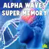 Alpha Waves Super Intelligence album lyrics, reviews, download