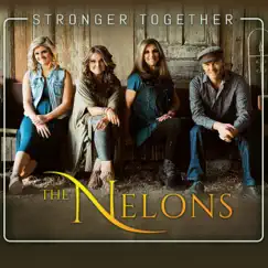 Stronger Together by The Nelons album reviews, ratings, credits