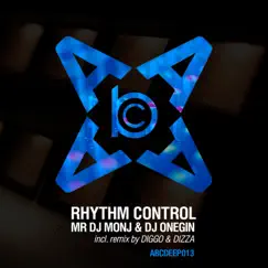 Rhythm Control - Single by Mister Monj & Dj Onegin album reviews, ratings, credits