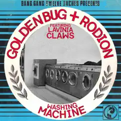 Washing Machine (feat. Lavinia Claws) by Golden Bug & Rodion album reviews, ratings, credits