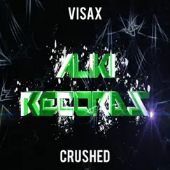 Crushed - Single by Visax album reviews, ratings, credits