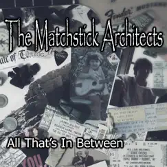 All That's in Between by The Matchstick Architects album reviews, ratings, credits
