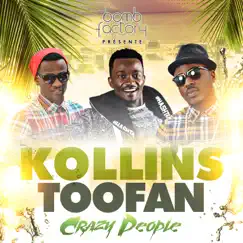 Crazy People (feat. Toofan) - Single by Kollins album reviews, ratings, credits