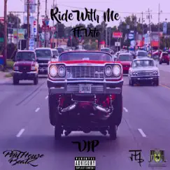 Ride Wit Me (feat. Vito) Song Lyrics