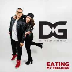 Eating My Feelings - Single by Dustin and Genevieve Ahkuoi album reviews, ratings, credits