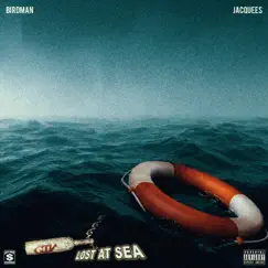 Lost at Sea - Single by Jacquees & Birdman album reviews, ratings, credits