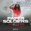 Paper Soldiers (feat. Kodak Black) [Master] - Single album lyrics, reviews, download