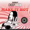 Make It Hot - Single album lyrics, reviews, download