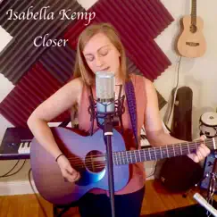 Closer - Single by Isabella Kemp album reviews, ratings, credits