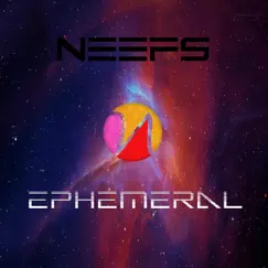Ephemeral - Single by Neefs album reviews, ratings, credits