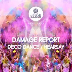 Deco Dance / Hearsay - Single by Damage Report album reviews, ratings, credits