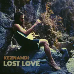Lost Love - Single by Keznamdi album reviews, ratings, credits