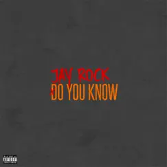 Do You Know (feat. Kokane) - Single by Jay Rock album reviews, ratings, credits