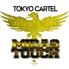 Midas Touch - Single by Tokyo Cartel album reviews, ratings, credits