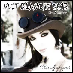 Nuit Blanche 2013 Live (Remix) - EP by Cloudjumper album reviews, ratings, credits
