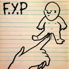 Toys That Kill by F.Y.P. album reviews, ratings, credits
